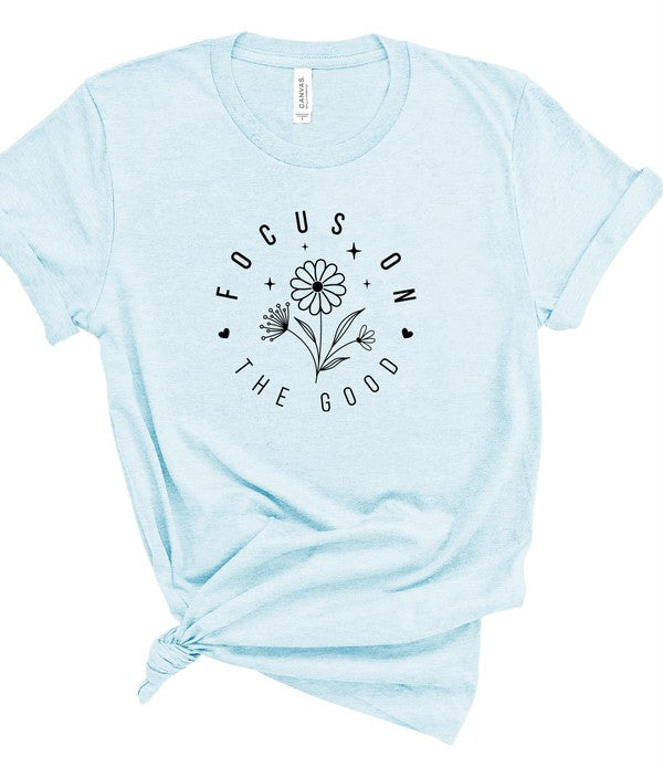 Focus on the Good Graphic Tee